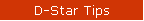 D-Star Tips
