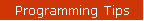Programming Tips