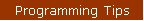 Programming Tips