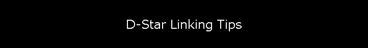 D-Star Linking Tips